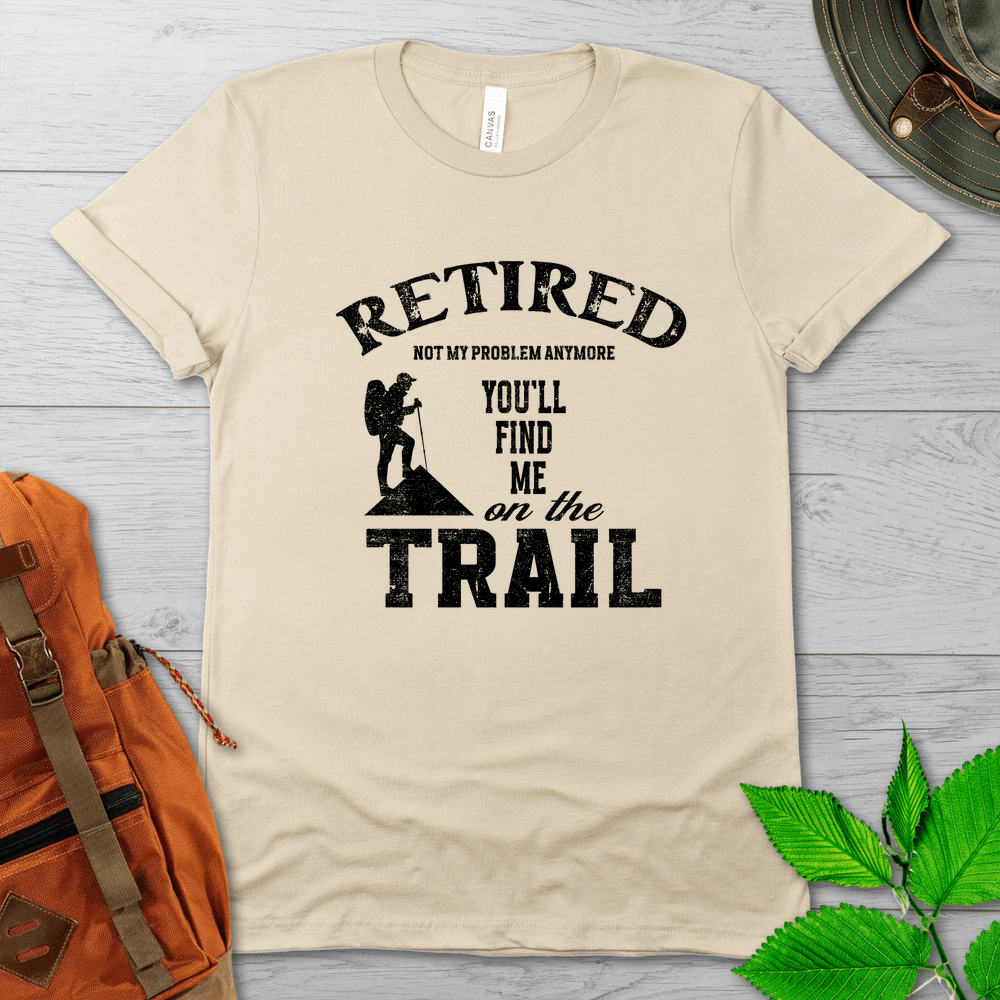 Retired On The Trail Tshirt