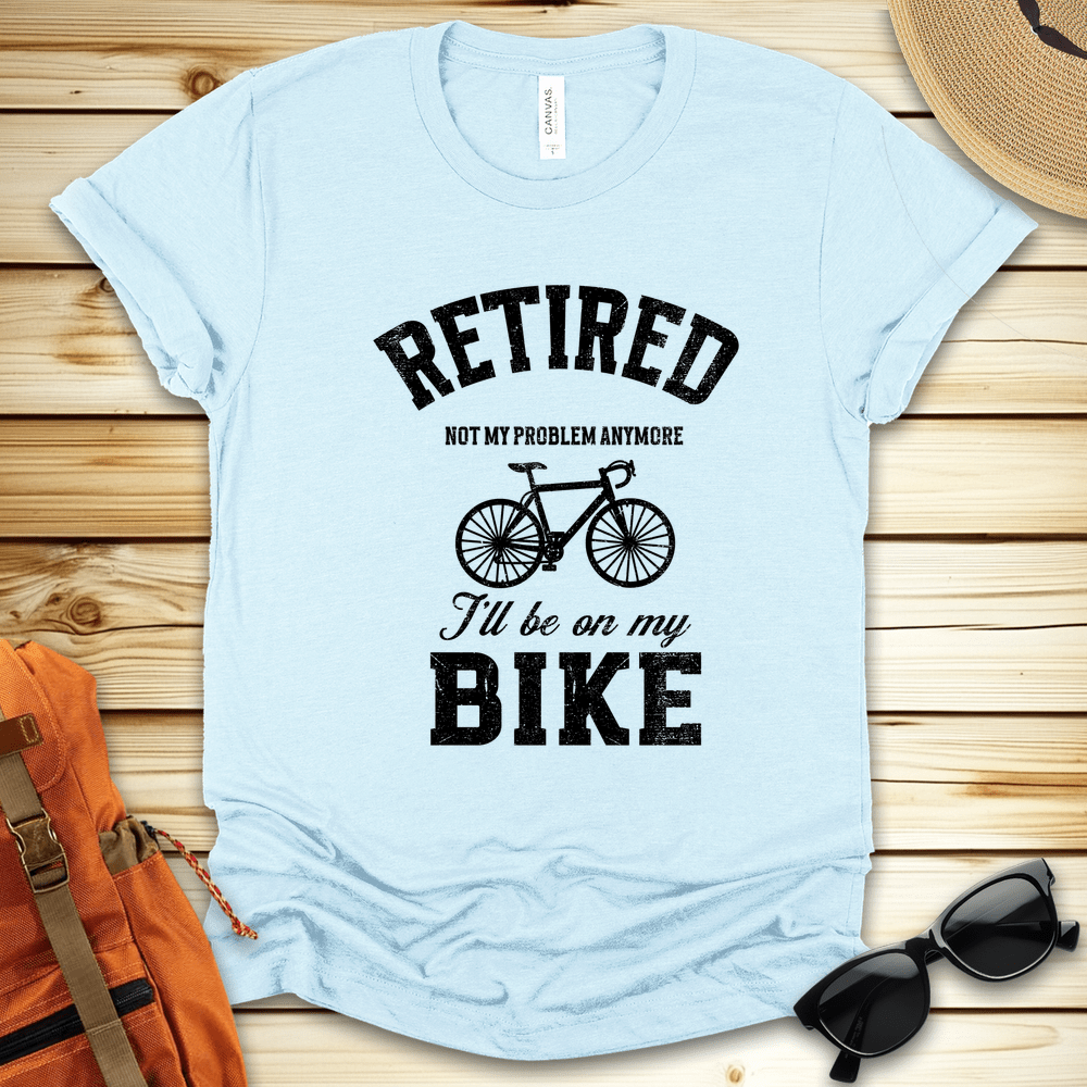 Retired On My Bike Tshirt