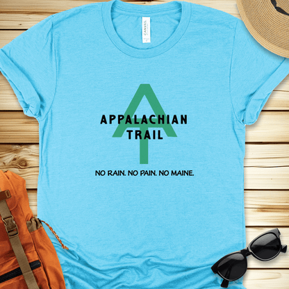 Appalachian Trail No Rain No Pain No Maine Tshirt