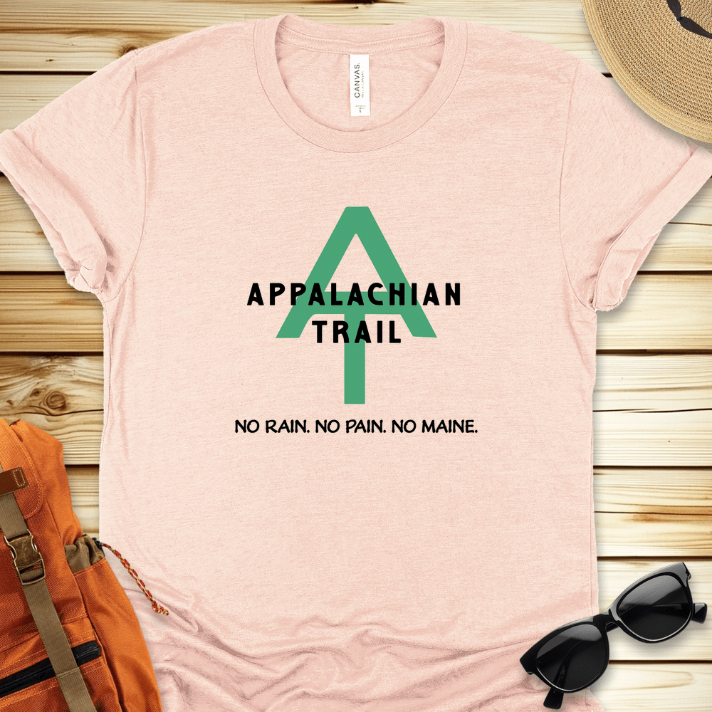 Appalachian Trail No Rain No Pain No Maine Tshirt