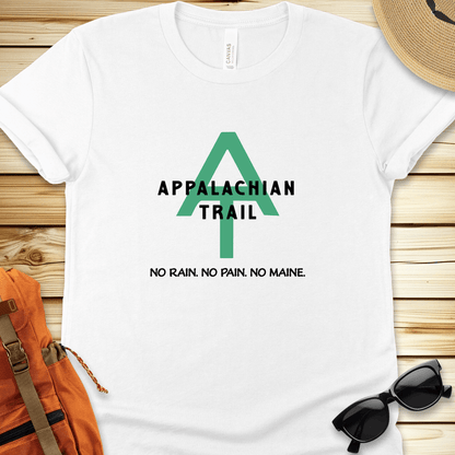 Appalachian Trail No Rain No Pain No Maine Tshirt