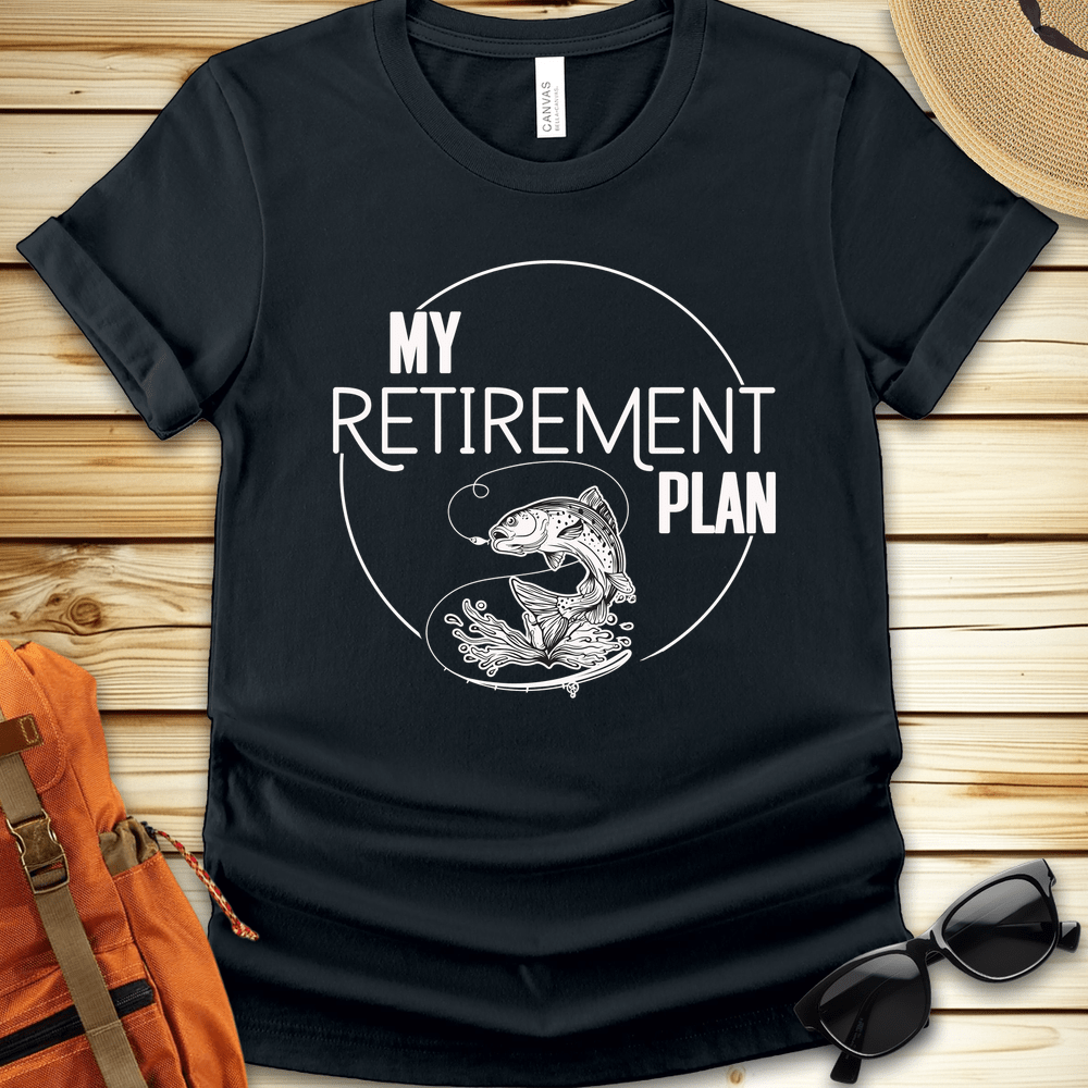 My Retirement Plan Fishing Tshirt