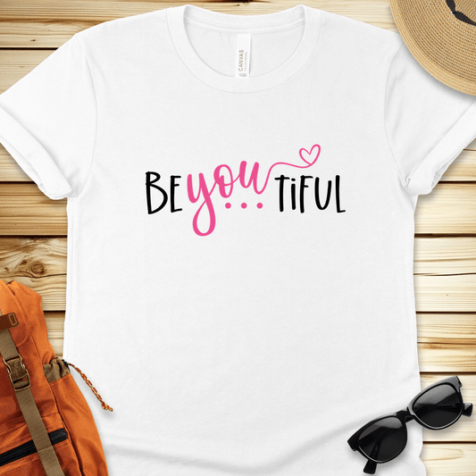 Be-You-Tiful Tshirt