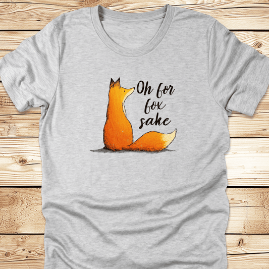 Oh For Fox Sake Tshirt - Ramblin Road