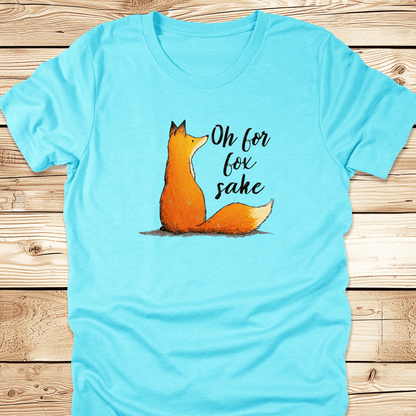 Oh For Fox Sake Tshirt - Ramblin Road