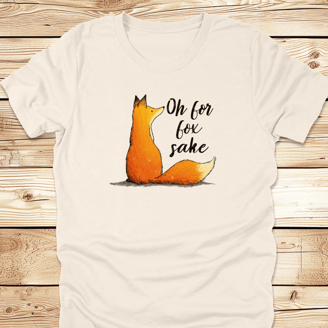 Oh For Fox Sake Tshirt - Ramblin Road