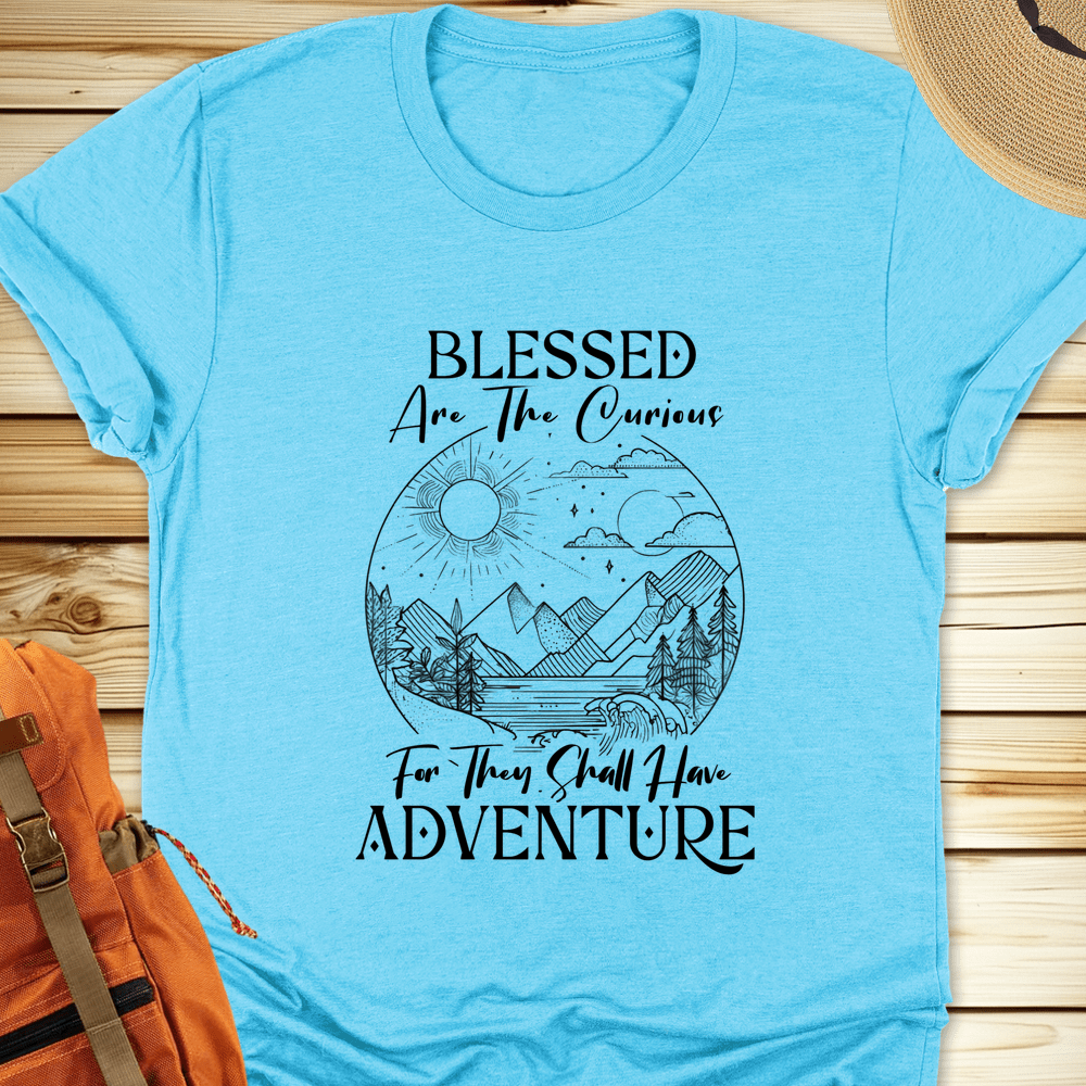 Blessed Are The Curious Tshirt