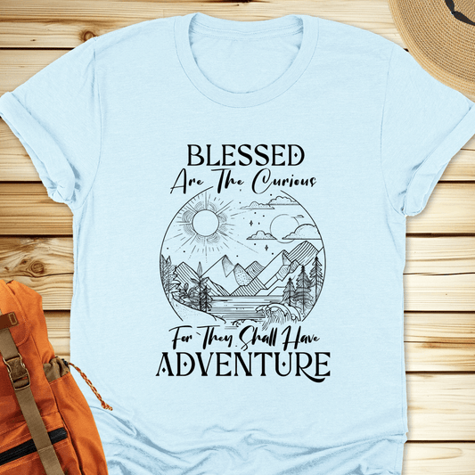 Blessed Are The Curious Tshirt