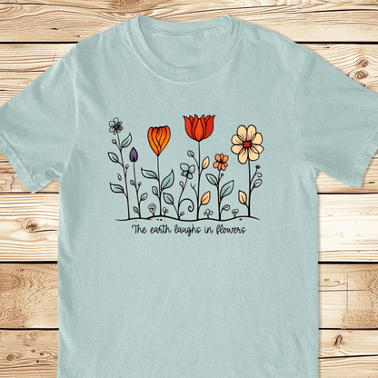 The Earth Laughs In Flowers Relaxed Fit Tee
