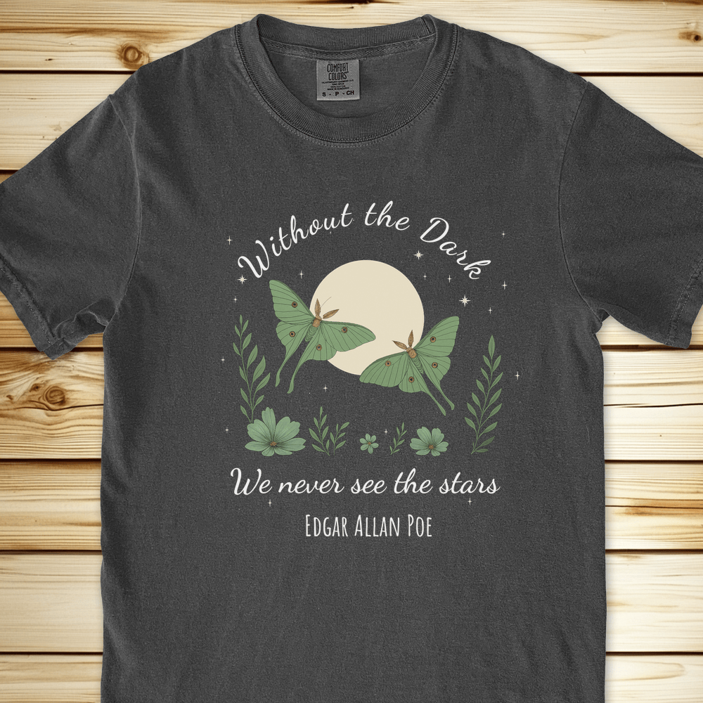 Without The Dark Poe Quote Relaxed Fit Tee