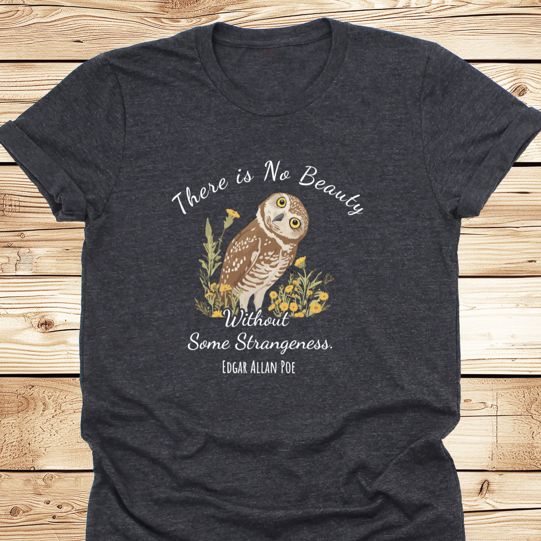 There is No Beauty Poe Quote T-shirt - Ramblin Road