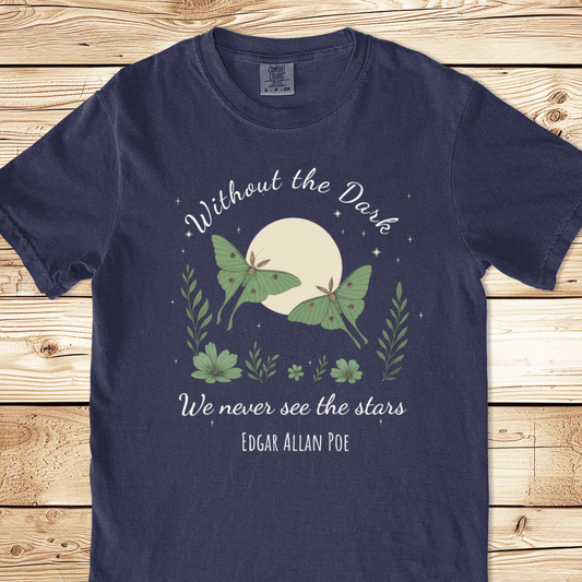 Without The Dark Poe Quote Relaxed Fit Tee