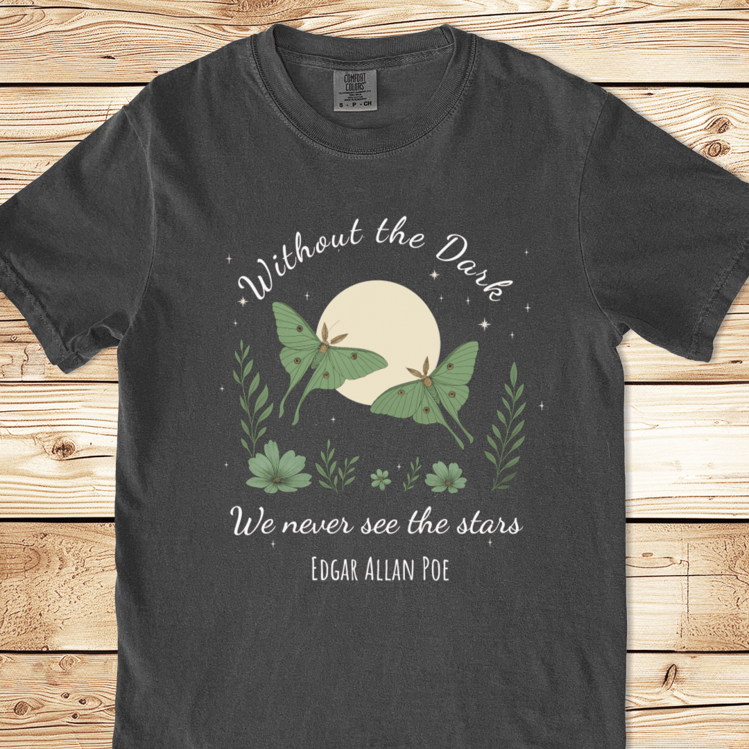Without The Dark Poe Quote Relaxed Fit Tee