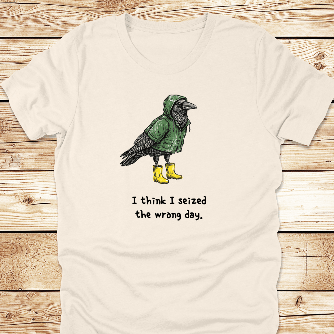 Bird Seized The Wrong Day Tshirt - Ramblin Road