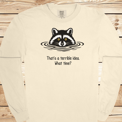A Terrible Idea What Time Long Sleeve Tshirt - Ramblin Road