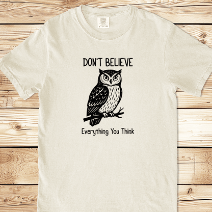 Don't believe everything you think Relaxed Fit Tee - Ramblin Road