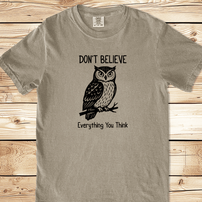 Don't believe everything you think Relaxed Fit Tee - Ramblin Road