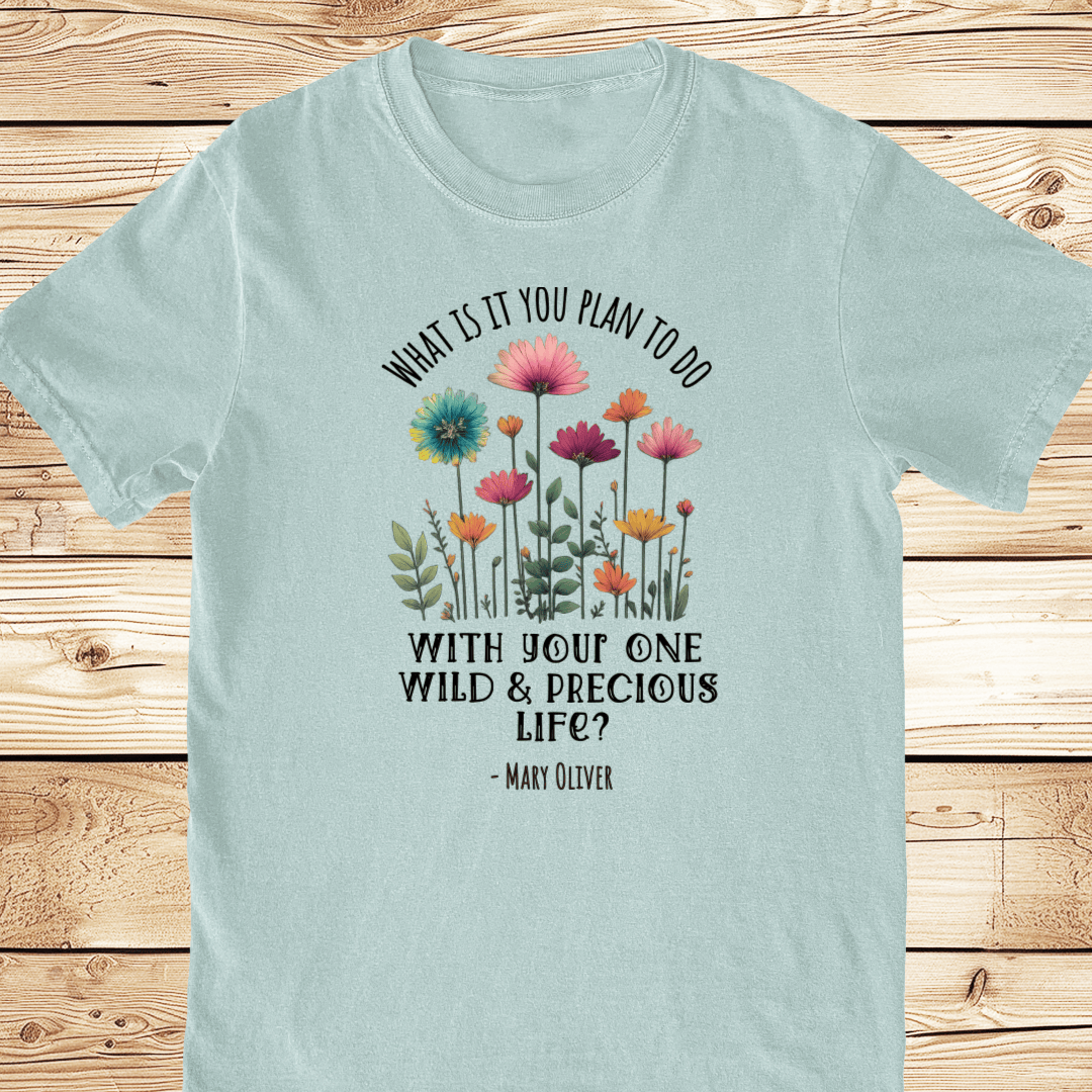 One Wild and Precious Life Relaxed Fit Tee - Ramblin Road