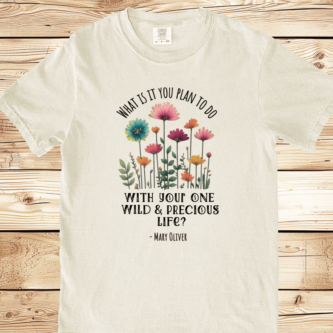 One Wild and Precious Life Relaxed Fit Tee - Ramblin Road