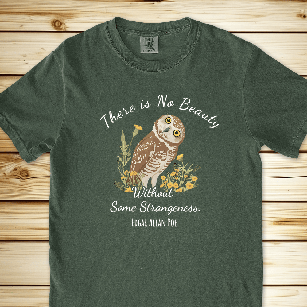 There Is No Beauty Poe Quote Relaxed Fit Tee - Moss