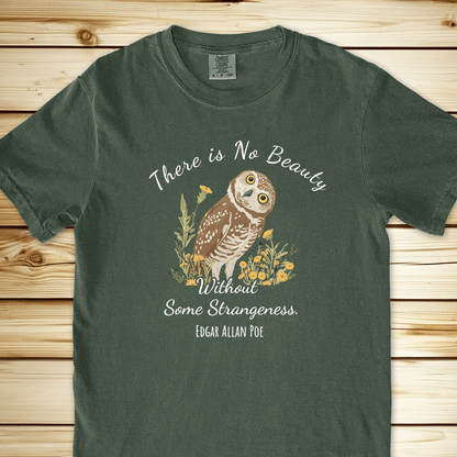 There Is No Beauty Poe Quote Relaxed Fit Tee - Moss