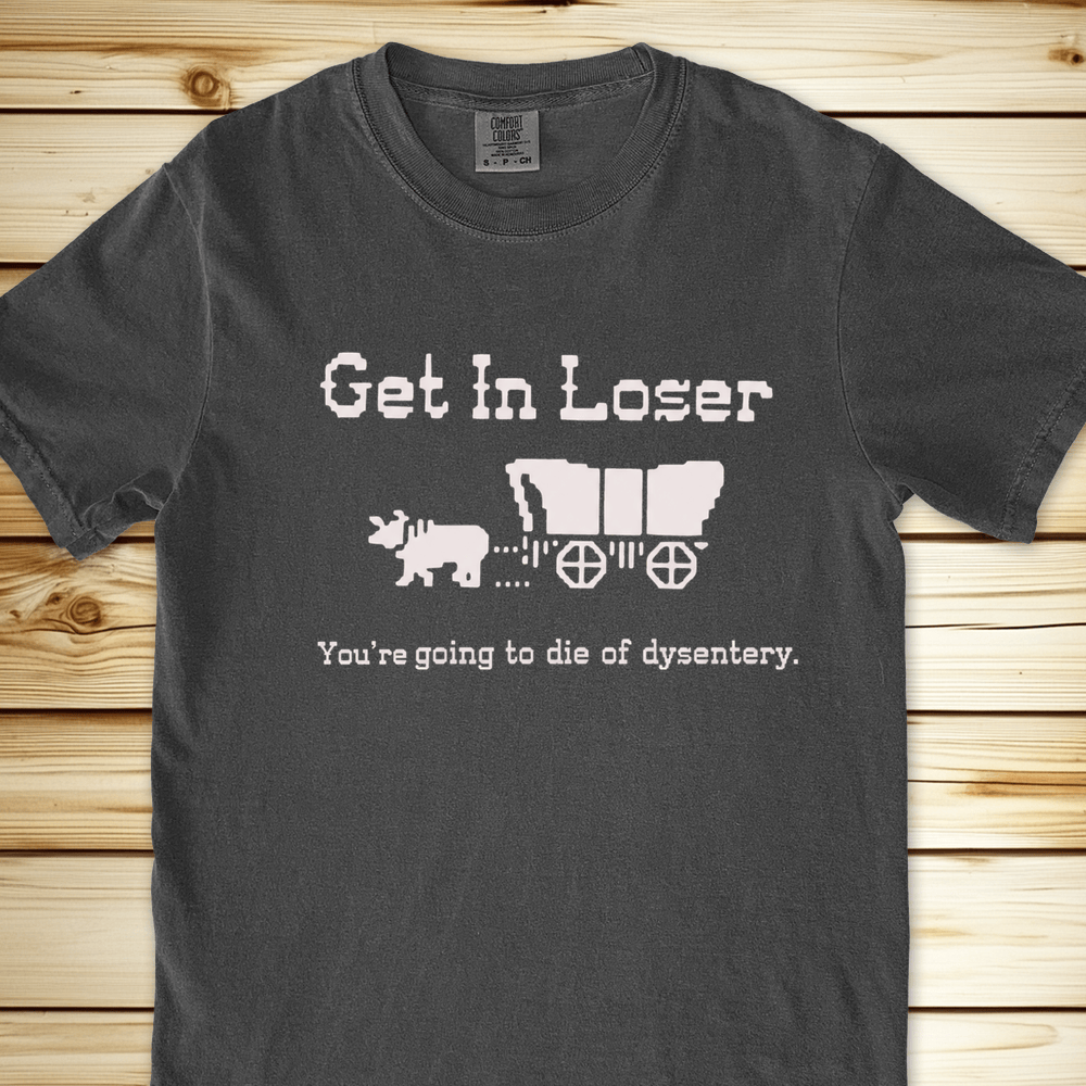 Oregon Trail Get In Loser Relaxed Fit Tee - Pepper