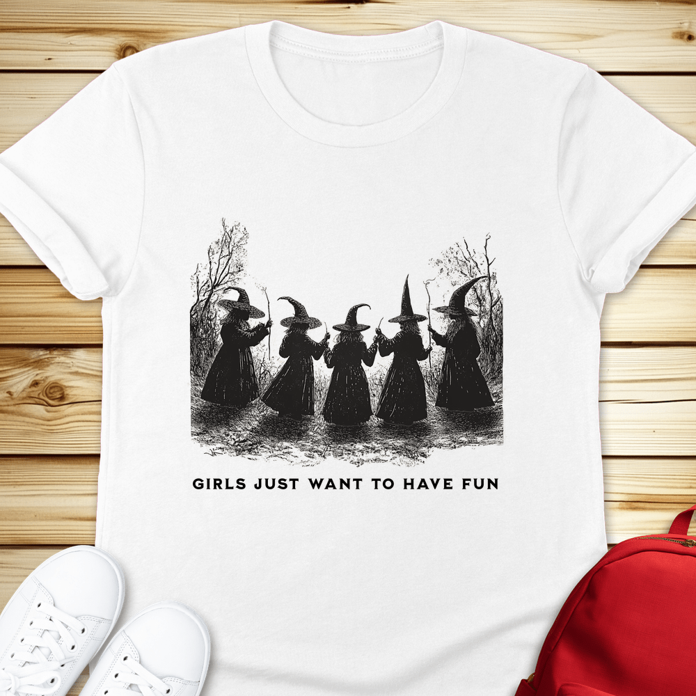 Girls Just Want To Have Fun Tshirt - White